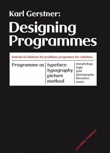 Designing Programmes (9783037780930) by Gerstner, Karl