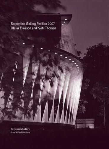 Beispielbild fr Serpentine Gallery Pavillion 2007 OLAFUR ELIASSON and KJETIL THORSEN zum Verkauf von Ursus Books, Ltd.