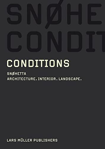 Imagen de archivo de Conditions: Snoehetta : Architecture, Interior, Landscape a la venta por HPB-Red