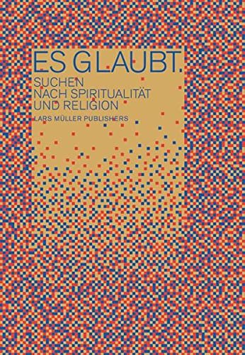 Stock image for Es glaubt: Suchen nach Spiritualitt und Religion for sale by medimops
