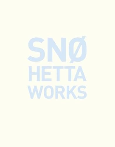 Snohetta Works: Architecture. Interior. Landscape - Snohetta