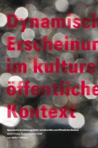 Dynamische Erscheinungsbilder im kulturellen und öffentlichen Kontext (German Edition)