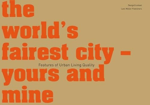 9783037781869: The World's Fairest City Yours and Mine /anglais