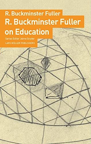 9783037781999: Buckminster Fuller Education Automation /anglais: Comprehensive Learning for Emergent Humanity