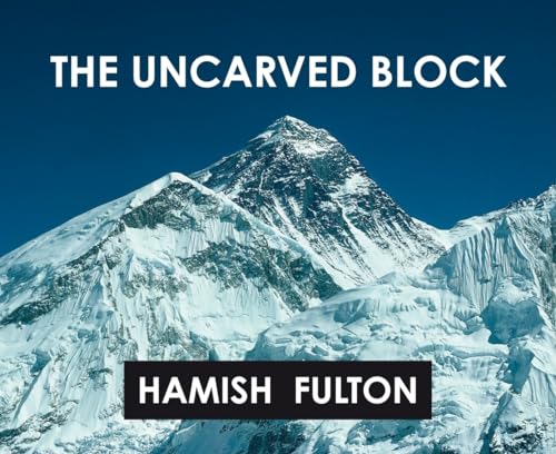 Hamish Fulton : The Uncarved Block (English)