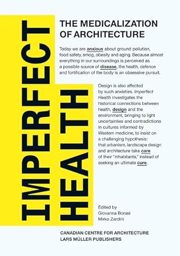 Imagen de archivo de Imperfect Health: The Medicalization of Architecture a la venta por ReadAmericaBooks