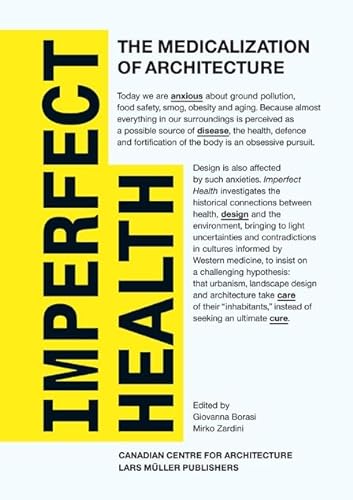 9783037782798: Imperfect Health: The Medicalization of Architecture