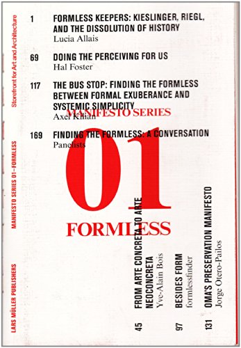 Stock image for Formless: Storefront for Art and Architecture Manifesto Series 1 for sale by medimops