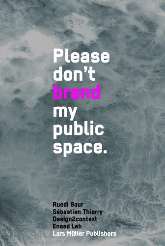 Beispielbild fr Don't Brand My Public Space zum Verkauf von Phatpocket Limited