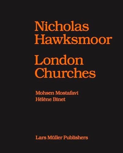 Stock image for Nicholas Hawksmoor: London Churches for sale by Midtown Scholar Bookstore