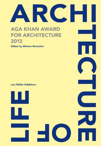 Imagen de archivo de Architecture of Life: Aga Khan Award for Architecture 2013 a la venta por medimops