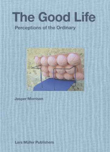 9783037784235: Good Life: Perceptions of the Ordinary