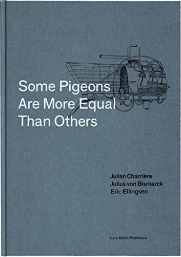 Beispielbild fr Some Pigeons Are More Equal Than Others zum Verkauf von Reilly Books