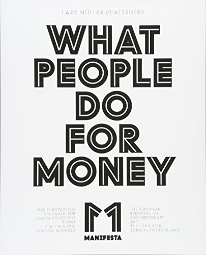 9783037784884: Manifesta 11:What People Do For Money
