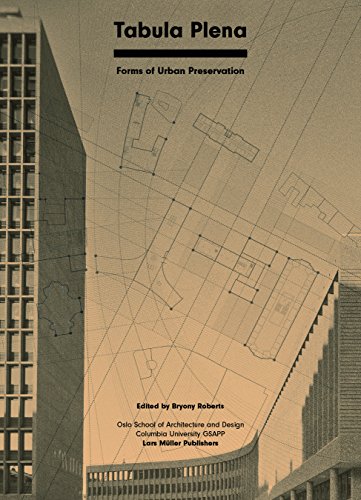 9783037784914: Tabula Plena: Forms of Urban Preservation