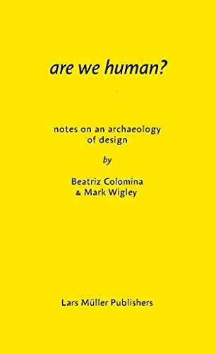 

Are We Human Notes on an Archaeology of Design