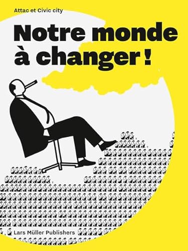 Beispielbild fr Notre monde  changer! (French Edition) zum Verkauf von Midtown Scholar Bookstore