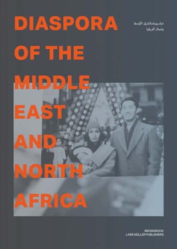 9783037785447: Diaspora of the Middle East and North Africa