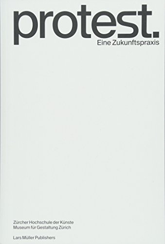 Stock image for Protest. Eine Zukunftspraxis (German) for sale by Antiquariat UEBUE