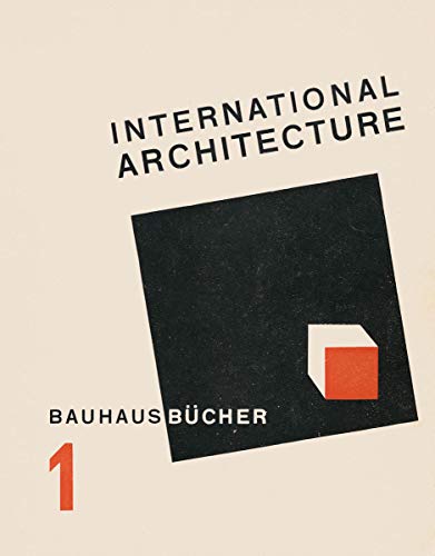 Imagen de archivo de Walter Gropius: International Architecture a la venta por Half Price Books Inc.