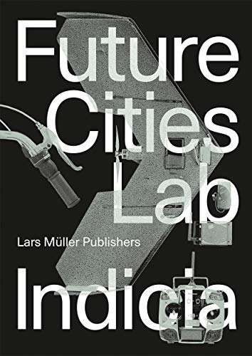 Beispielbild fr Future Cities Laboratory (Future Cities Laboratory Indicia): Indicia 02 zum Verkauf von Monster Bookshop