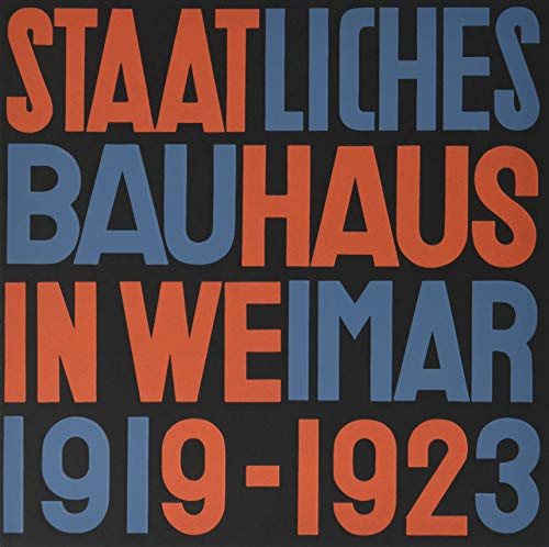 Beispielbild fr Staatliches Bauhaus in Weimar 1919 - 1923: Faksimile-Ausgabe (German) zum Verkauf von Antiquariat UEBUE