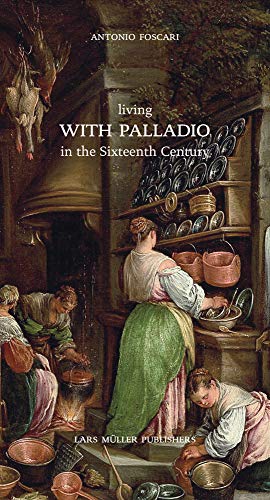 9783037786383: Living with Palladio in the Sixteenth Century /anglais