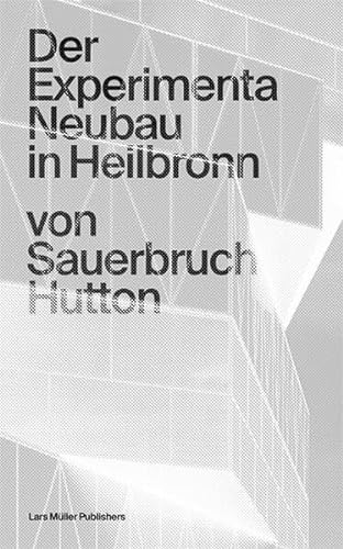 9783037787212: Der Experimenta Neubau in Heilbronn: von Sauerbruch Hutton