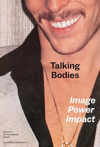 9783037787342: Talking Bodies: Image, Power, Impact