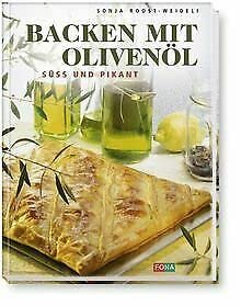 Stock image for Backen mit Olivenl: sss und pikant. for sale by Buchparadies Rahel-Medea Ruoss