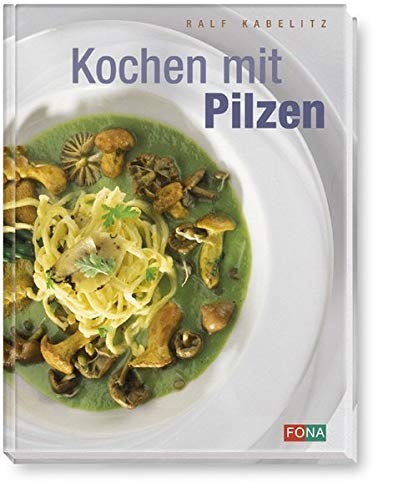 Stock image for Kochen mit Pilzen for sale by medimops