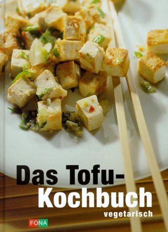 Stock image for Das Tofu-Kochbuch for sale by medimops