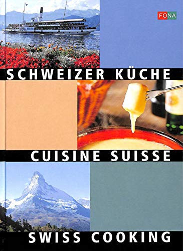 Imagen de archivo de Schweizer Küche. Swiss Cooking - Cuisine Suisse. a la venta por ThriftBooks-Atlanta