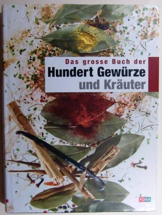 9783037801451: Das grosse Buch der hundert Gewrze und Kruter (Livre en allemand)