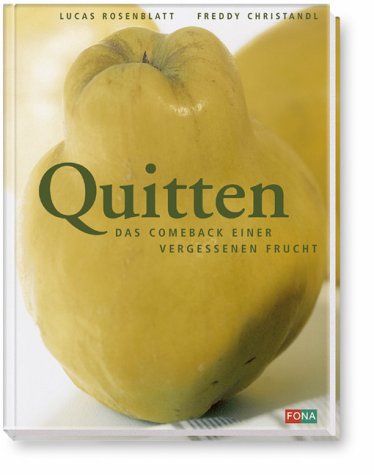 Stock image for Quitten. Das Comeback einer vergessenen Frucht for sale by medimops