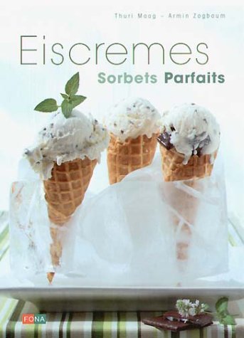 Stock image for Eiscremes - Sorbets - Parfaits for sale by medimops