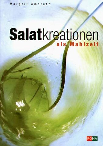 Salatkreationen als Mahlzeit. [Verantw. für das Lektorat: Léonie Haefeli-Schmid. Fotos: Yvo Kuthan]