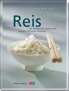 Stock image for Reis. Mit umfassender Warenkunde und den 100 besten Rezepten for sale by medimops