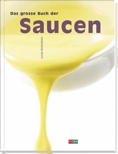 Beispielbild fr Das grosse Buch der Saucen. zum Verkauf von Buchparadies Rahel-Medea Ruoss