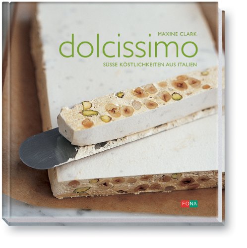 Stock image for Dolcissimo: Ssse Kstlichkeiten aus Italien for sale by medimops