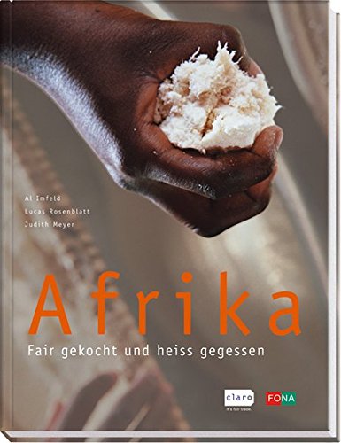 9783037802038: Afrika: Fair gekocht und hei gegessen