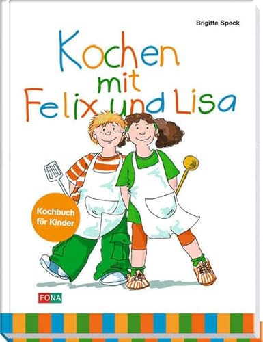 Beispielbild fr Kochen mit Felix und Lisa: Kochbuch fr Kinder zum Verkauf von medimops