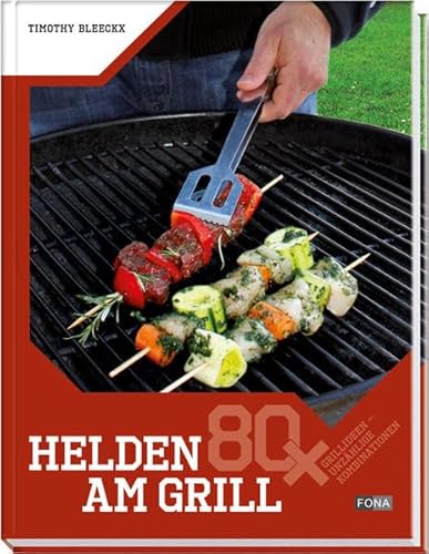 Stock image for Helden am Grill: 80x Grillideen - unzhlige Kombinationen for sale by medimops