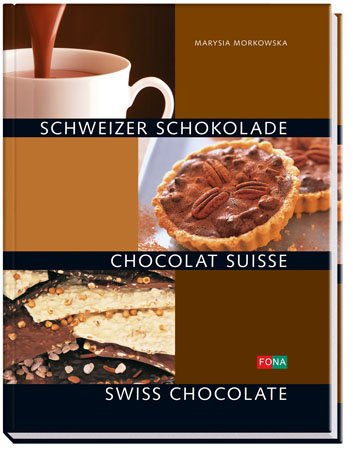 Stock image for Schweizer Schokolade - Chocolat Suisse - Swiss Chocolate: Chocolat Suisse - Swiss Chocolate for sale by WorldofBooks