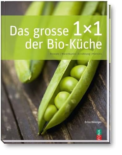 Beispielbild fr Das grosse 1x1 der Bio-Kche. Rezepte, Warenkunde, Ernhrung, Portrts. zum Verkauf von Antiquariat am St. Vith