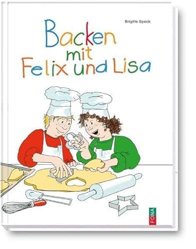 Stock image for Backen mit Felix und Lisa: Backbuch fr Kinder for sale by medimops