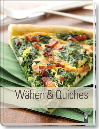 Wähen und Quiches