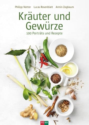 Beispielbild fr Kruter und Gewrze: 100 Portrts und Rezepte zum Verkauf von medimops