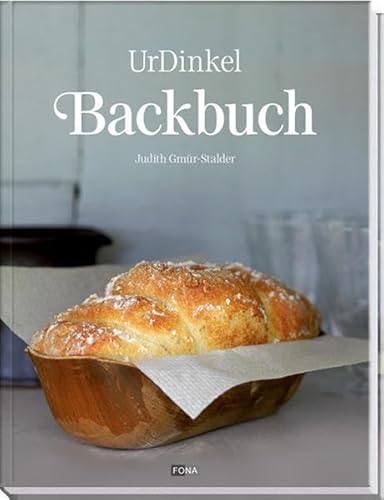 9783037804537: Gmr-Stalder, J: UrDinkel-Backbuch