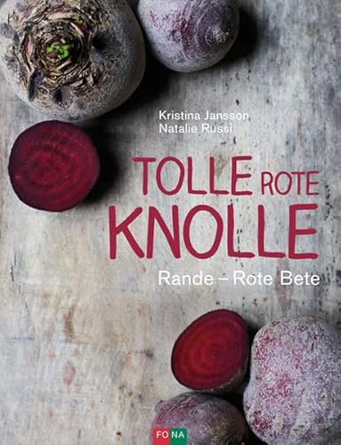 9783037805770: Tolle rote Knolle: Rande - Rote Beete
